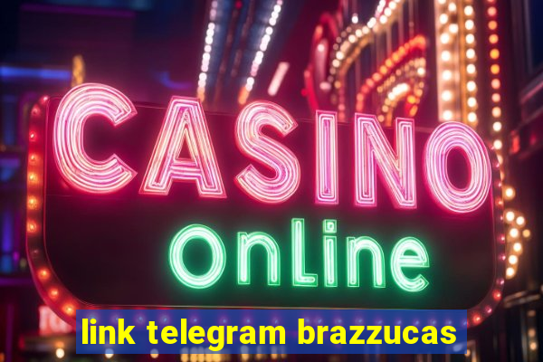 link telegram brazzucas